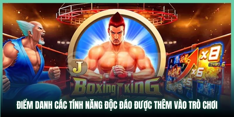 Điểm danh các tính năng độc đáo được thêm vào trò chơi